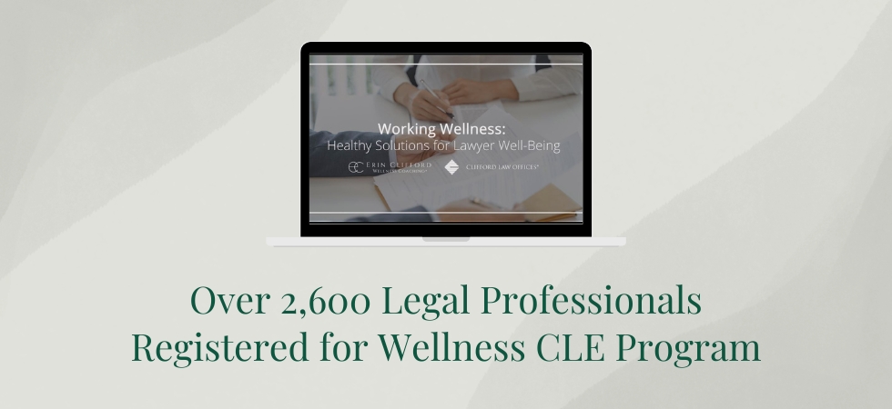 Over 2,600 Legal Professionals Registered for Wellness CLE Program