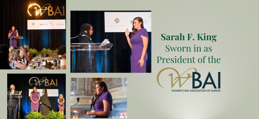 Sarah F. King Sworn in as President of the Women’s Bar Association of Illinois