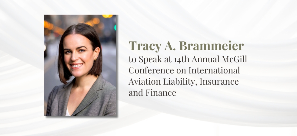 Tracy A. Brammeier to Speak at 14th Annual McGill Conference on International Aviation Liability, Insurance and Finance