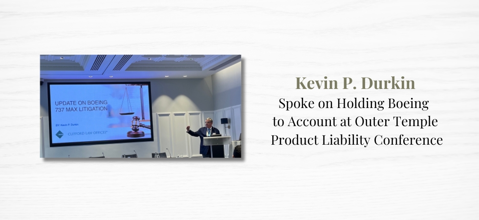 Kevin Durkin Spoke on Holding Boeing to Account at Outer Temple Product Liability Conference