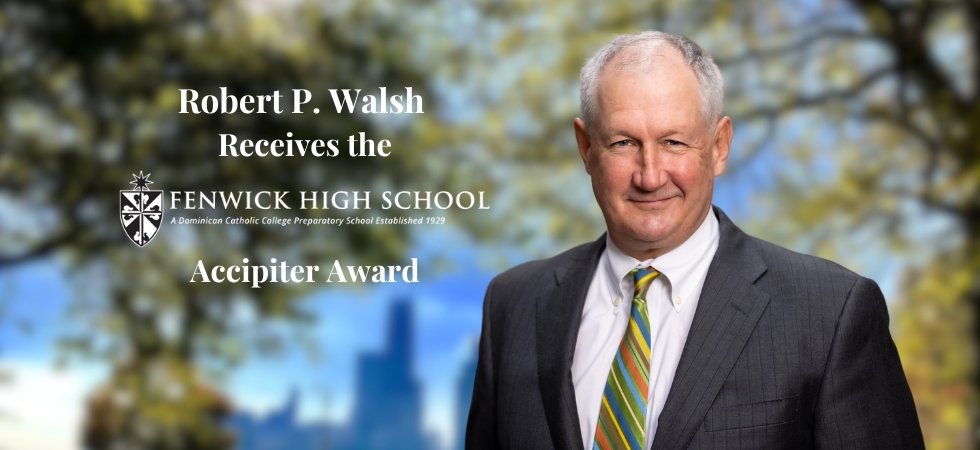 Robert P. Walsh receives the Fenwick High School Accipiter Award