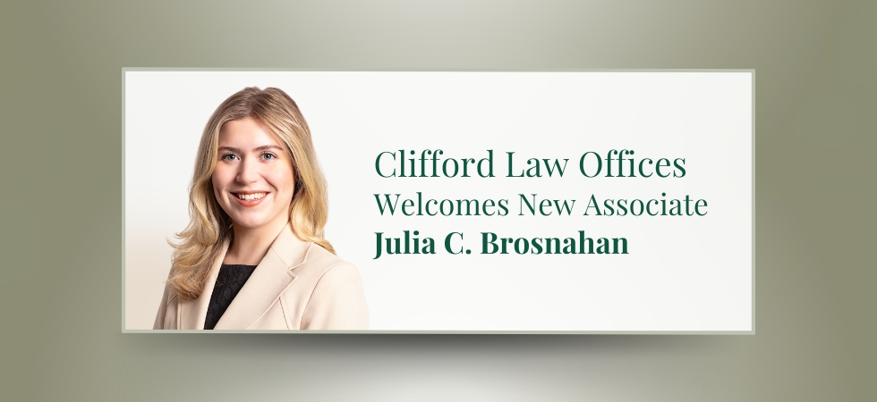 Julia Brosnahan Joins Clifford Law Offices as Associate