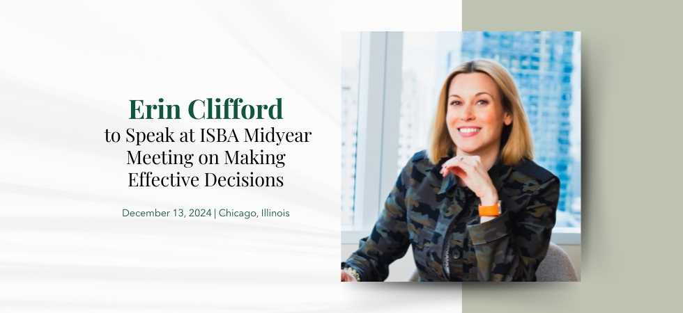 Erin Clifford to Speak at ISBA Midyear Meeting on Making Effective Decisions