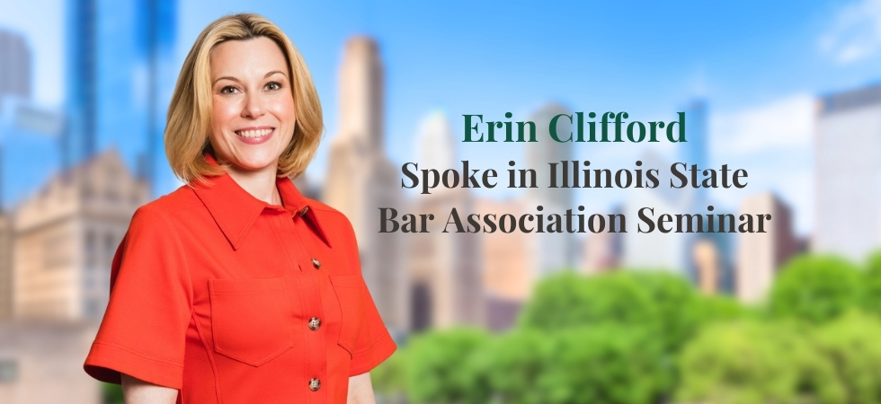 Erin Clifford Spoke in Illinois State Bar Association Seminar