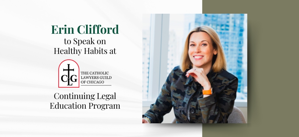 Erin Clifford to Speak on healthy Habits at Catholic Lawyers Guild CLE