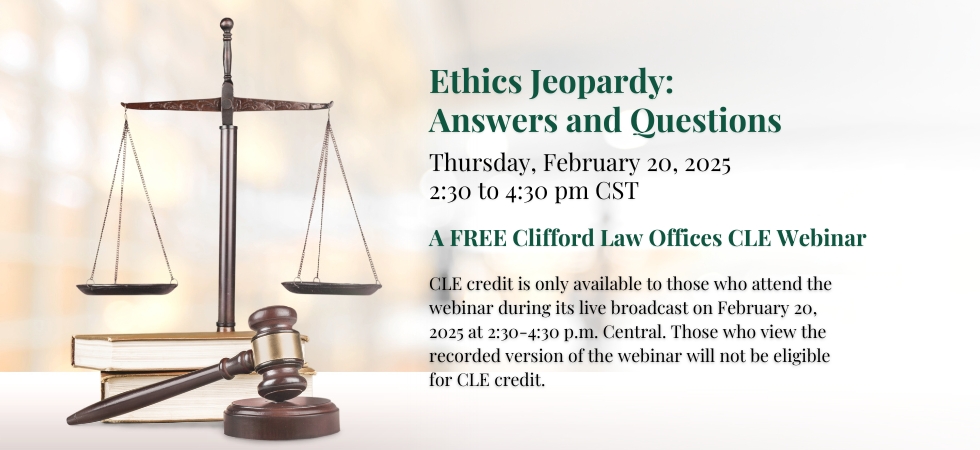 Clifford Law Offices Presents 18th Annual Free CLE Program