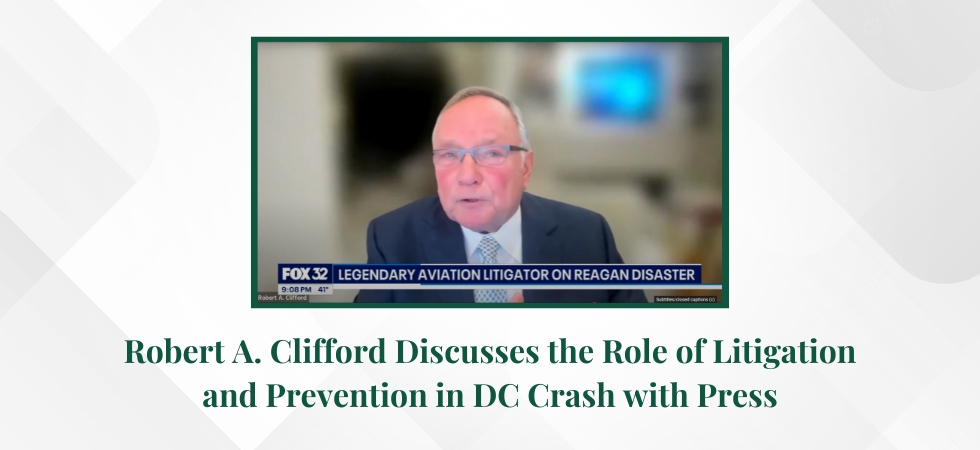 Robert A. Clifford Discusses the Role of Litigation and Prevention in DC Crash with Press